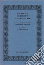 Bibliografia degli scritti di Fausto Nicolini libro