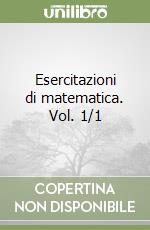 Esercitazioni di matematica. Vol. 1/1 libro