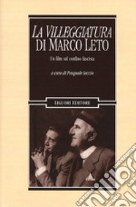 Â«La villeggiaturaÂ» di Marco Leto. Un film sul confino fascista libro usato