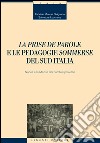«La prise de parole» e le pedagogie «sommerse» del sud Italia. Napoli e la Mensa dei bambini proletari libro di Sirignano Fabrizio Manuel Lucchese Salvatore