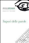 Polifemo. Nuova serie di «lingua e letteratura» (2012). Vol. 3-4: Sapori delle parole libro