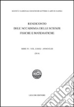 Rendiconto dell'Accademia delle scienze fisiche e matematiche. Serie IV. Vol. 81: Anno 2014 libro