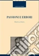 Passioni e errori. Studi su Alvaro