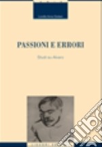 Passioni e errori. Studi su Alvaro libro