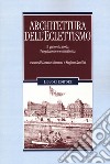 Architettura dell'eclettismo. Il gusto e la moda. Progettazione e committenza libro