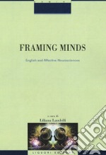 Framing minds. English and affective neurosciences libro