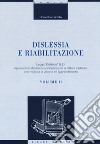 Dislessia e riabilitazione. Vol. 2: Leggio Elettrico (LE): apparecchio didattico-isocinetico per la lettura cartacea che migliora la visione e l'apprendimento libro di Carrella Domenico