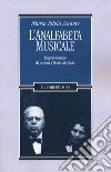 L'analfabeta musicale. Eugenio Montale da «Accordi» a «Prime alla Scala» libro