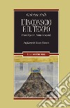 L'inconscio e il tempo. Freud, Epicuro, Sartre, Leopardi libro