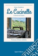 Le cucinelle. A tavola nel Cilento libro