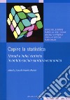 Capire la statistica. Metodi e indici statistici in ambito sociale sanitario economico libro