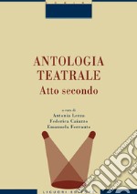 Antologia teatrale. Vol. 2 libro