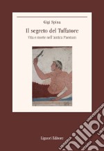 Il segreto del tuffatore. Vita e morte nell'antica Paestum libro