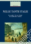 Nelle tante Italie. Gattopardi e «uomini militanti» nei conflitti della modernità libro