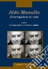 Aldo Masullo. L'interrogazione del reale libro