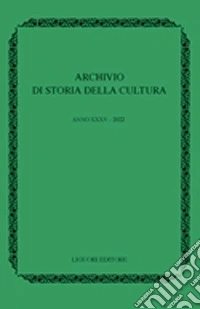Archivio di storia della cultura (2022). Vol. 35 libro