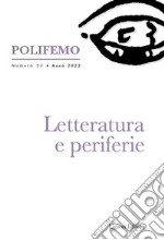 Poli-femo. Nuova serie di «lingua e letteratura» (2022). Vol. 23: Letteratura e periferie libro