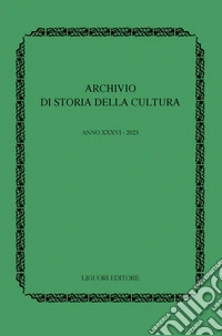 Archivio di storia della cultura (2023). Vol. 36 libro