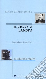 Il cieco di Landim-O cego de Landim. Testo portoghese a fronte libro