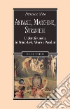 Animali, macchine, stranieri. L'identità umana in Primo Levi, Alvaro e Pasolini libro di Sielo Francesco