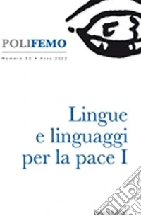 Poli-femo. Nuova serie di «lingua e letteratura» (2023). Vol. 25: Lingue e linguaggi per la pace libro
