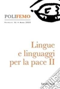 Poli-femo. Nuova serie di «lingua e letteratura» (2022). Vol. 26: Lingue e linguaggi per la pace libro
