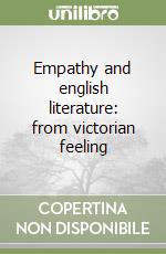 Empathy and english literature: from victorian feeling libro