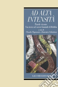 Ad alta intensità parole vissute. Una ricerca nel carcere femminile di Rebibbia