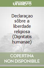 Declaraçao sôbre a liberdade religiosa (Dignitatis humanae) libro
