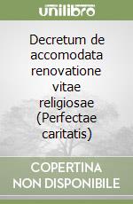 Decretum de accomodata renovatione vitae religiosae (Perfectae caritatis) libro
