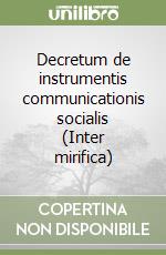 Decretum de instrumentis communicationis socialis (Inter mirifica) libro