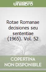 Rotae Romanae decisiones seu sententiae (1965). Vol. 52 libro