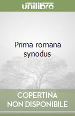 Prima romana synodus