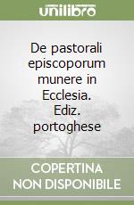 De pastorali episcoporum munere in Ecclesia. Ediz. portoghese libro
