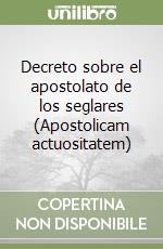 Decreto sobre el apostolato de los seglares (Apostolicam actuositatem) libro