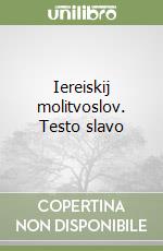 Iereiskij molitvoslov. Testo slavo libro