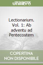 Lectionarium. Vol. 1: Ab adventu ad Pentecostem libro