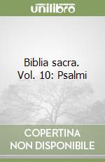 Biblia sacra. Vol. 10: Psalmi libro