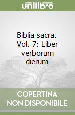 Biblia sacra. Vol. 7: Liber verborum dierum libro