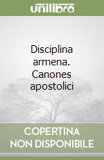 Disciplina armena. Canones apostolici libro