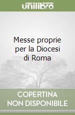 Messe proprie per la Diocesi di Roma libro