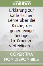 Erklärung zur katholischen Lehre über die Kirche, die gegen einige heutige Irrtümer zu verteidigen ist libro