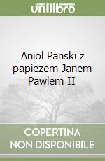 Aniol Panski z papiezem Janem Pawlem II (1) libro