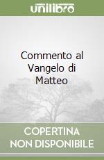 Commento al Vangelo di Matteo libro