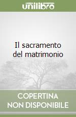 Il sacramento del matrimonio libro