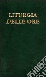 Liturgia delle ore. Vol. 4: Tempo ordinario, settimane XVIII-XXXIV libro