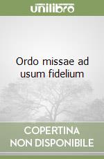 Ordo missae ad usum fidelium libro