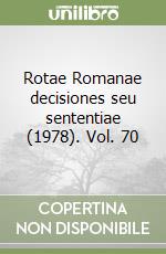 Rotae Romanae decisiones seu sententiae (1978). Vol. 70 libro