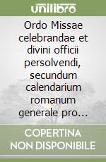 Ordo Missae celebrandae et divini officii persolvendi, secundum calendarium romanum generale pro anno liturgico 1989-1990 libro