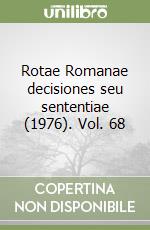 Rotae Romanae decisiones seu sententiae (1976). Vol. 68 libro